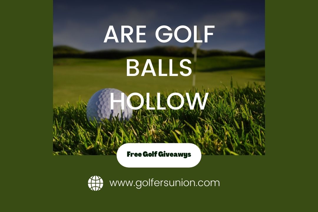 Are Golf Balls Hollow