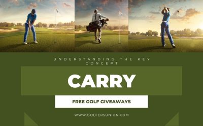 What Does “Carry” Mean in Golf: Understanding the Key Concept