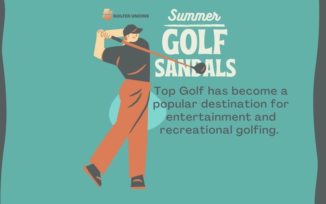 Can You Wear Sandals to Top Golf ?