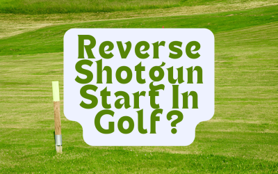 What Is A Reverse Shotgun Start In Golf?
